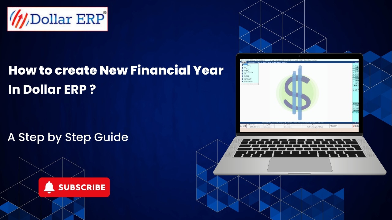 How to Create new Financial year in Dollar ERP